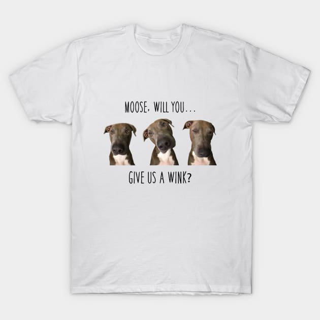 Moose Winks T-Shirt by DiJitalDezigns